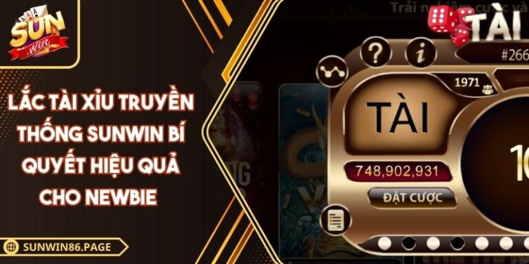 Lắc tài xỉu truyền thống Sunwin