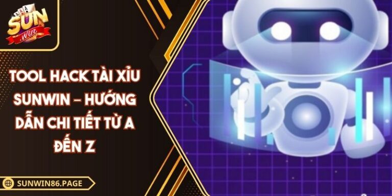 Tool Hack Tài Xỉu Sunwin – Hướng Dẫn Chi Tiết Từ A Đến Z 1 tool hack tài xỉu Sunwin