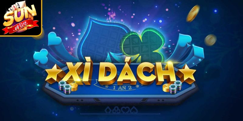 Bài Xì dách Sunwin là gì?